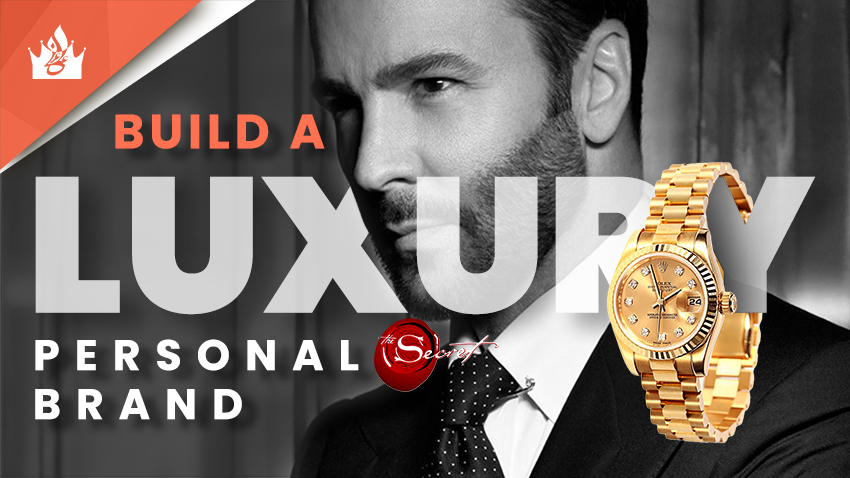Manifest Money by Making a Luxury Personal Brand